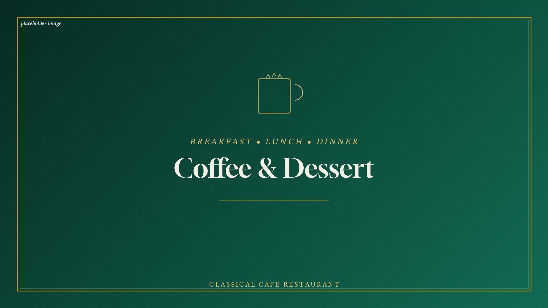 Coffee and Dessert